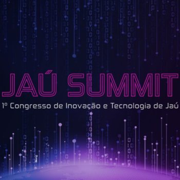 Evento de tecnologia em Jaú